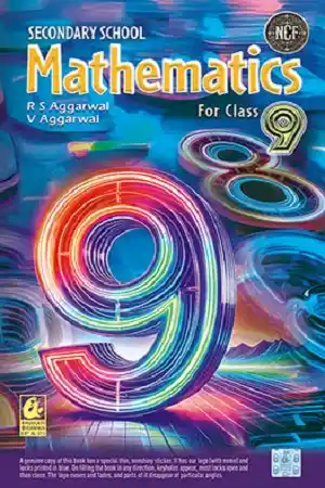 Secondary School Mathematics for Class 9 | R. S. Aggarwal & Veena Aggarwal 1 Secondary School Mathematics for Class 9 Book Cover – R. S. Aggarwal & Veena Aggarwal, Bharati Bhawan