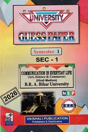 University Guess Paper Semester 1 SEC-1 Communication in Everyday Life 2026 by Vaishali Publication