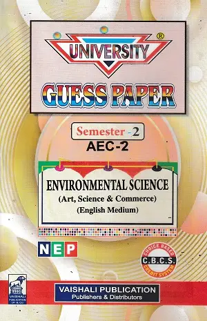 University Guess Paper Environmental Science Semester 2 AEC-2 1 University Guess Paper Semester 2 AEC-2 Environmental Science English Medium by Vaishali Publication