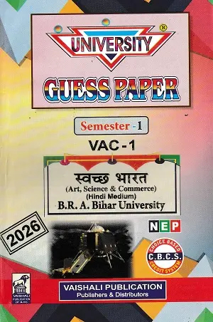 University Guess Paper Semester 1 VAC-1 Swachh Bharat | Hindi Medium 1 University Guess Paper Semester 1 VAC-1 Swachh Bharat 2026 by Vaishali Publication for B.R.A. Bihar University