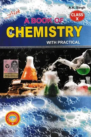 A Book of Chemistry Class 10 cover by A.K. Singh – Alok Bharati Prakashan