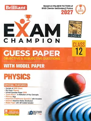 Brilliant Exam Champion Guess Paper Class 12 Physics 2027 2 Brilliant Exam Champion Class 12 Physics Guess Paper 2027