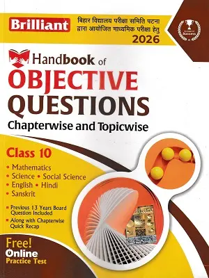 Brilliant Handbook of Objective Questions Class 10 Board Exam 2026 Preparation Guide