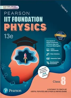 IIT Foundation Physics Class 8 Pearson Book Cover for JEE, NEET & Olympiad Preparation