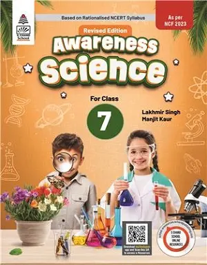 Awareness Science Class 7 Book by Lakhmir Singh and Manjit Kaur – Revised Edition as per NCF 2023 (S. Chand Publications)