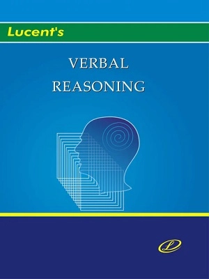 Lucent’s Verbal Reasoning Book | SSC, Bank, Railway, UPSC & Competitive Exams Guide
