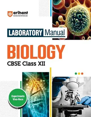 Arihant Laboratory Manual Biology CBSE Class 12