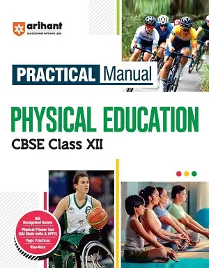 Arihant Practical Manual Physical Education CBSE Class 12