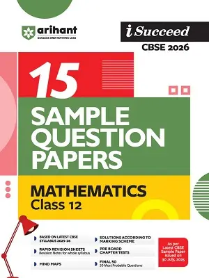 Arihant iSucceed 15 Sample Papers Mathematics Class 12 CBSE 2026 Book Cover
