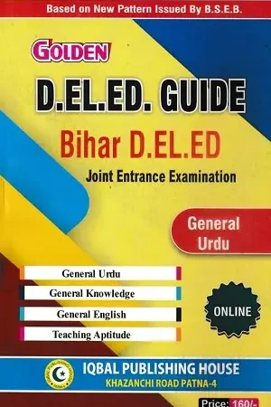 Golden Bihar D.El.Ed Guide General Urdu by Iqbal Publishing House Patna