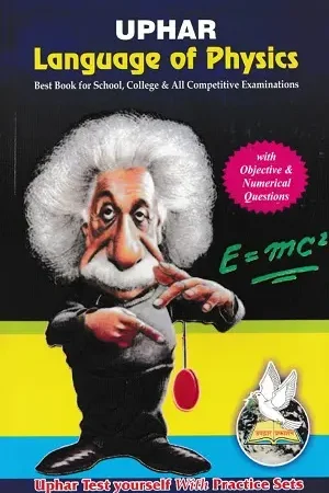 UPHAR Language of Physics Book with Objective and Numerical Questions NCERT Pattern
