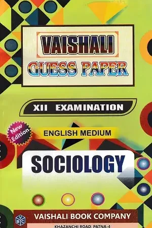 Vaishali Guess Paper Class 12 Sociology English Medium Book
