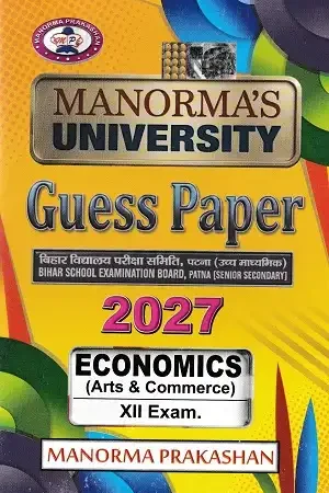 Manorma Economics Guess Paper 2027 for Bihar Board Class 12 Arts & Commerce Students