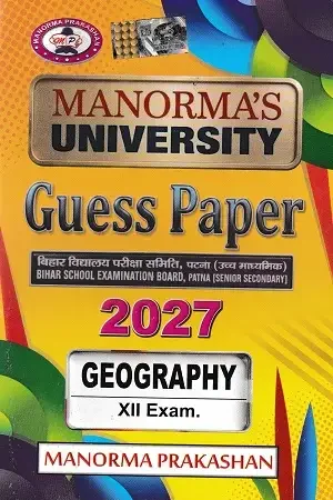 Manorma Geography Guess Paper 2027 for Bihar Board Class 12 Students