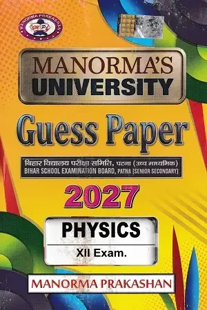 Manorma Physics Guess Paper 2027 for Bihar Board Class 12 Students
