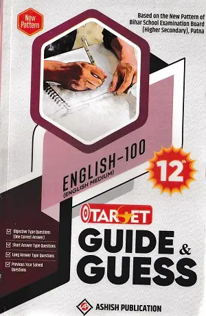 Target Guide & Guess English Class 12 | Ashish Publication 1 Target Guide & Guess English-100 English Medium Class 12 Bihar Board Ashish Publication Book Cover