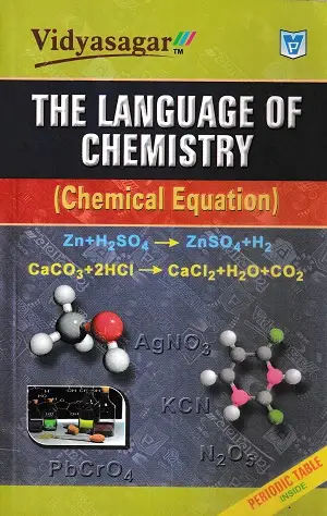 Vidyasagar The Language of Chemistry | Complete Guide with Periodic Table 1 Vidyasagar The Language of Chemistry Chemical Equation Book Cover with Periodic Table