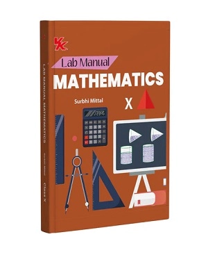 VK Lab Manual Mathematics Class 10 by Surbhi Mittal Book Cover