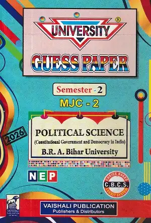 University Guess Paper Semester 2 MJC-2 Political Science Constitutional Government and Democracy in India by Vaishali Publication