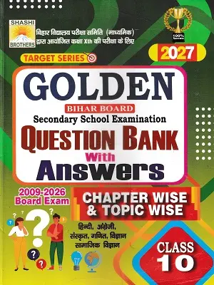 Shashi Golden Bihar Board Class 10 Question Bank With Answers 2027