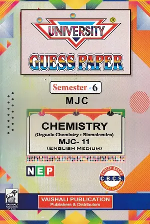 University Guess Paper Semester 6 Chemistry MJC 10, 11 & 12 | English Medium 2 University Guess Paper Semester 6 MJC Chemistry MJC-11 Organic Chemistry Biomolecules English Medium
