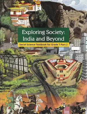 NCERT Exploring Society: India and Beyond Class 7 | Set of 2 Books 2 NCERT Exploring Society India and Beyond Social Science Textbook for Grade 7 Part 2